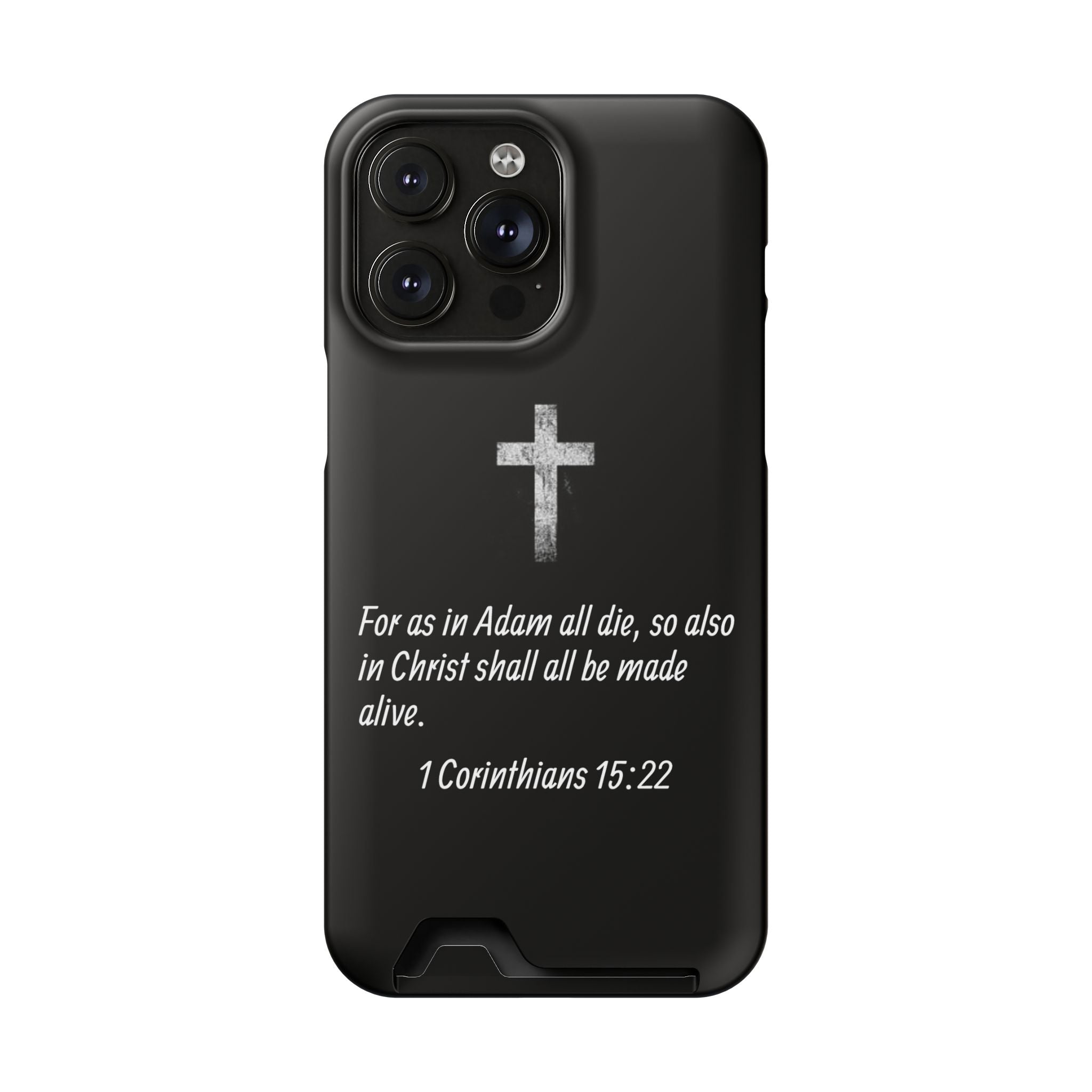 1 Corinthians 15:22  Phone Case