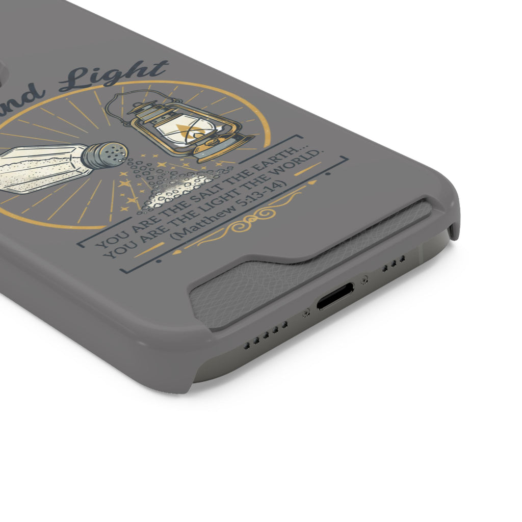 Salt and Light phone case