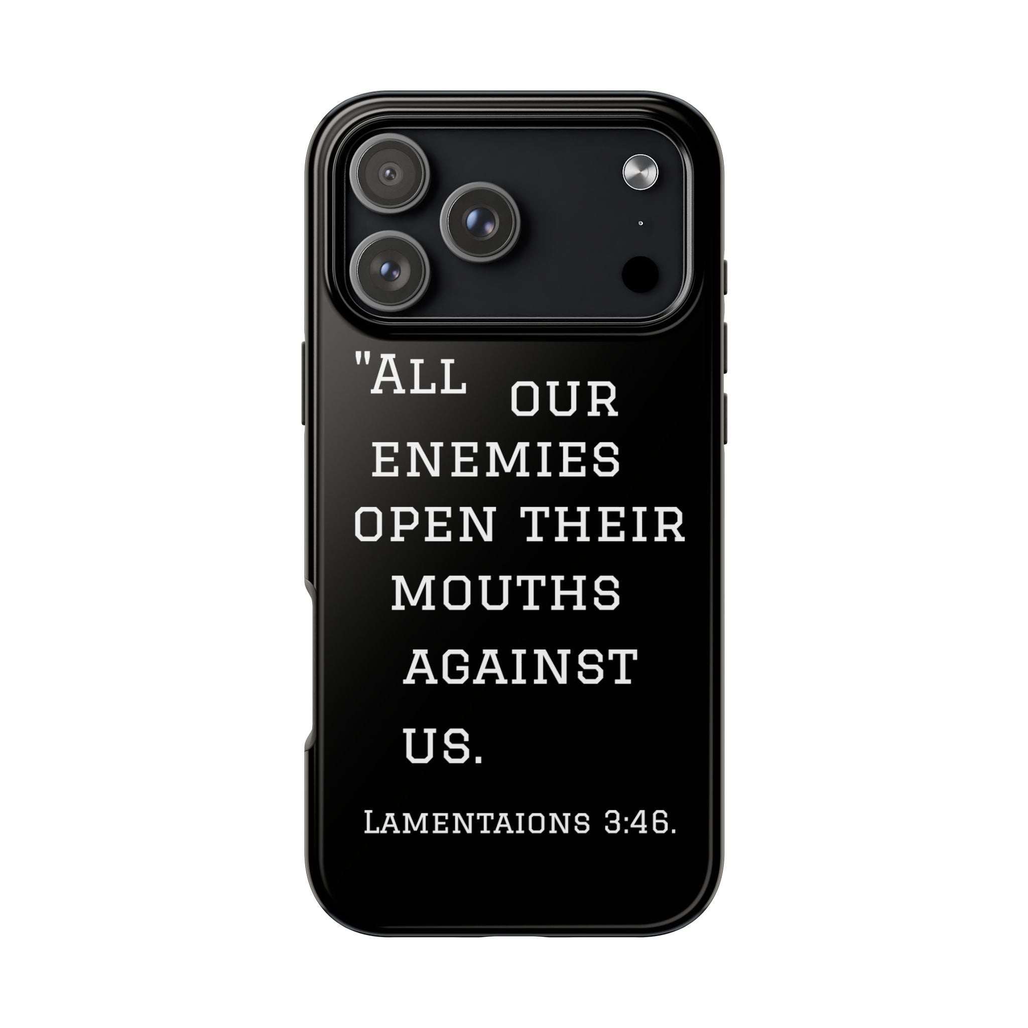 Lamentations 3:46 phone case
