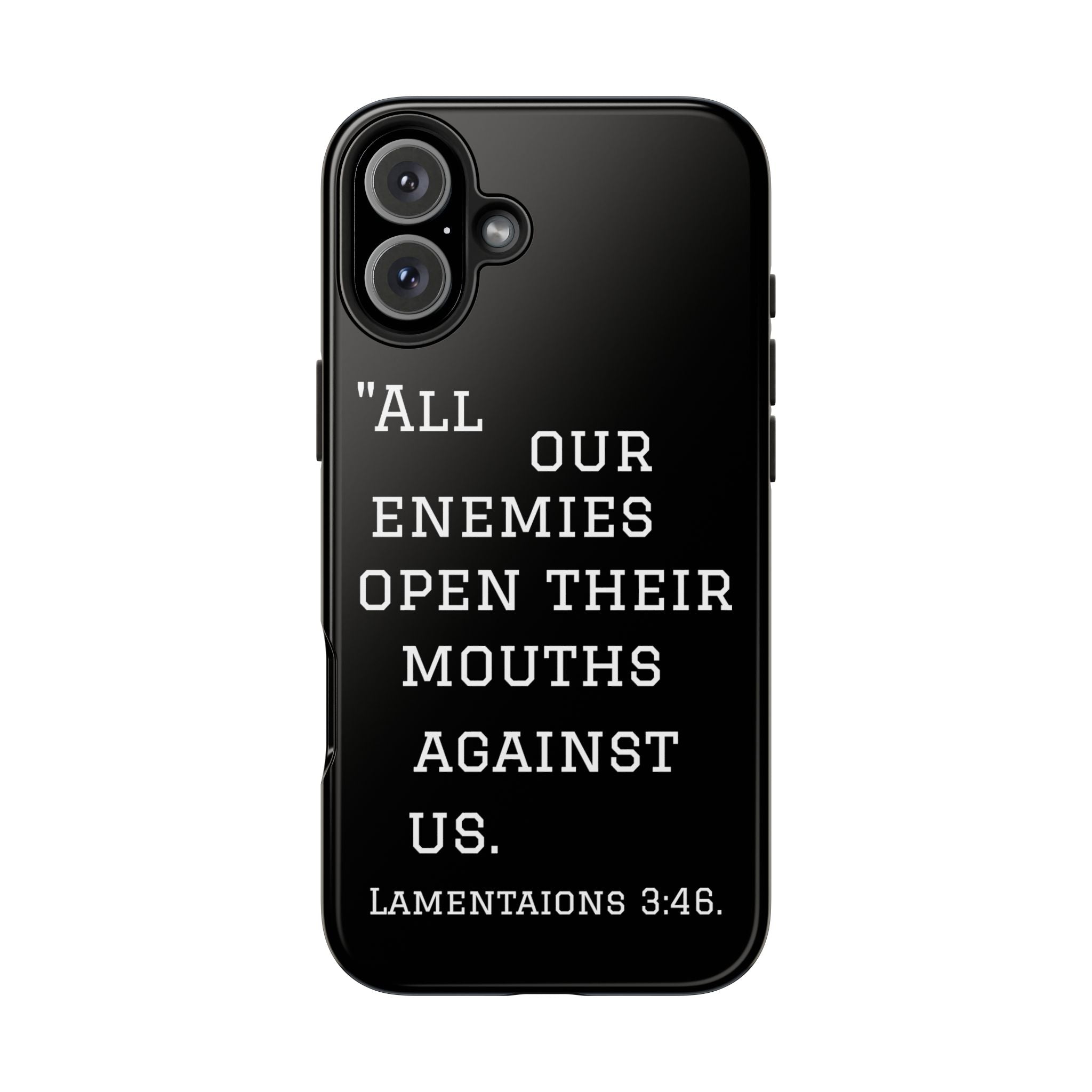 Lamentations 3:46 phone case