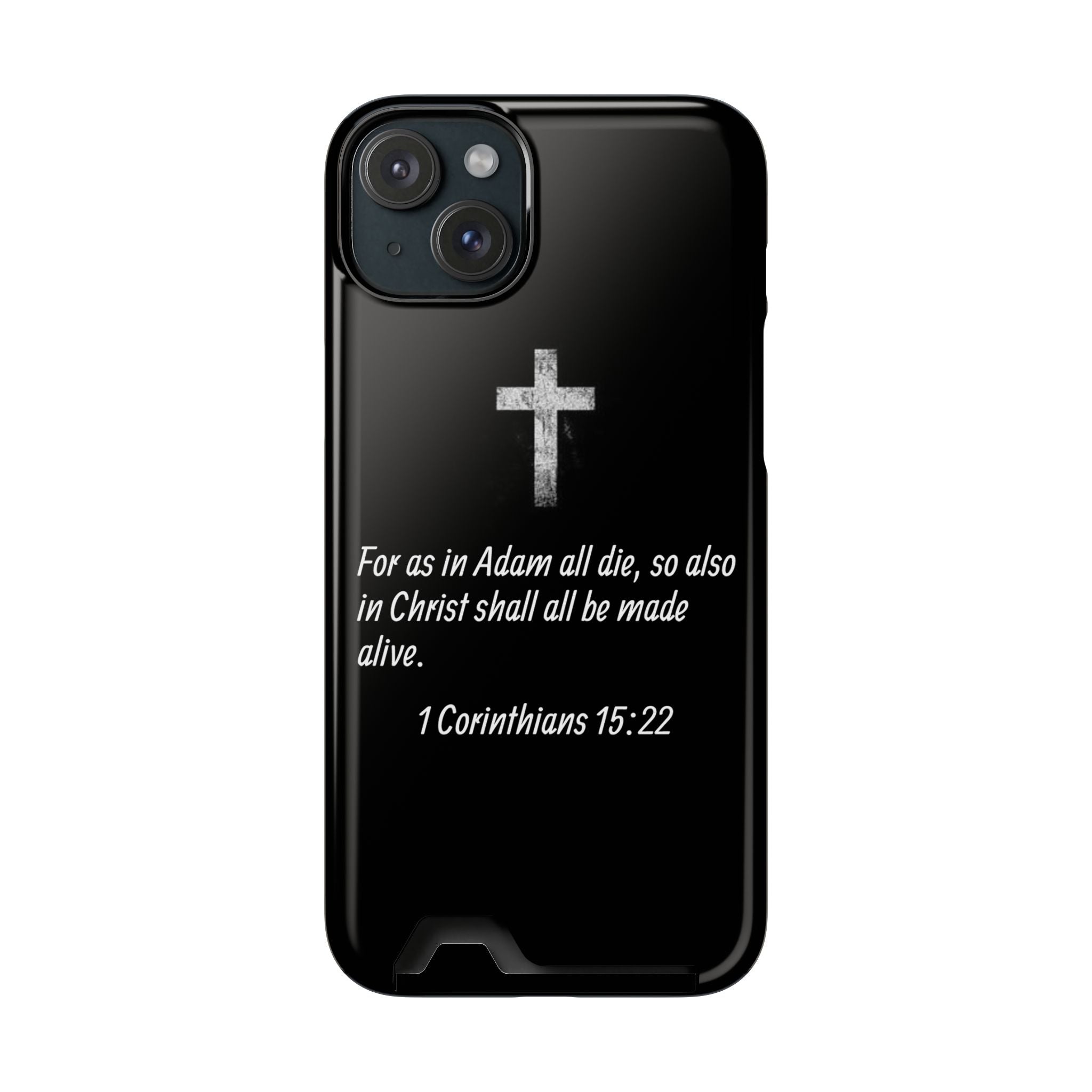 1 Corinthians 15:22  Phone Case
