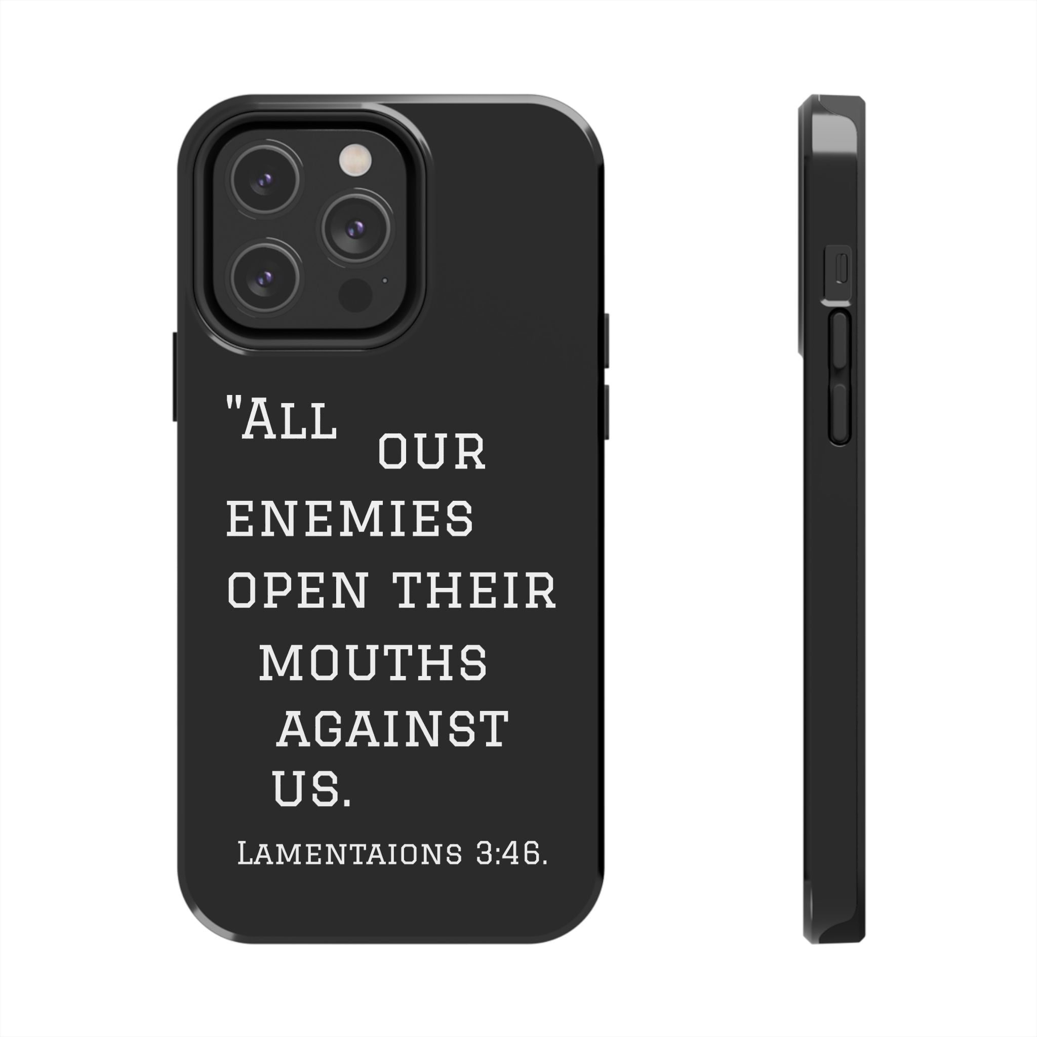 Lamentations 3:46 phone case