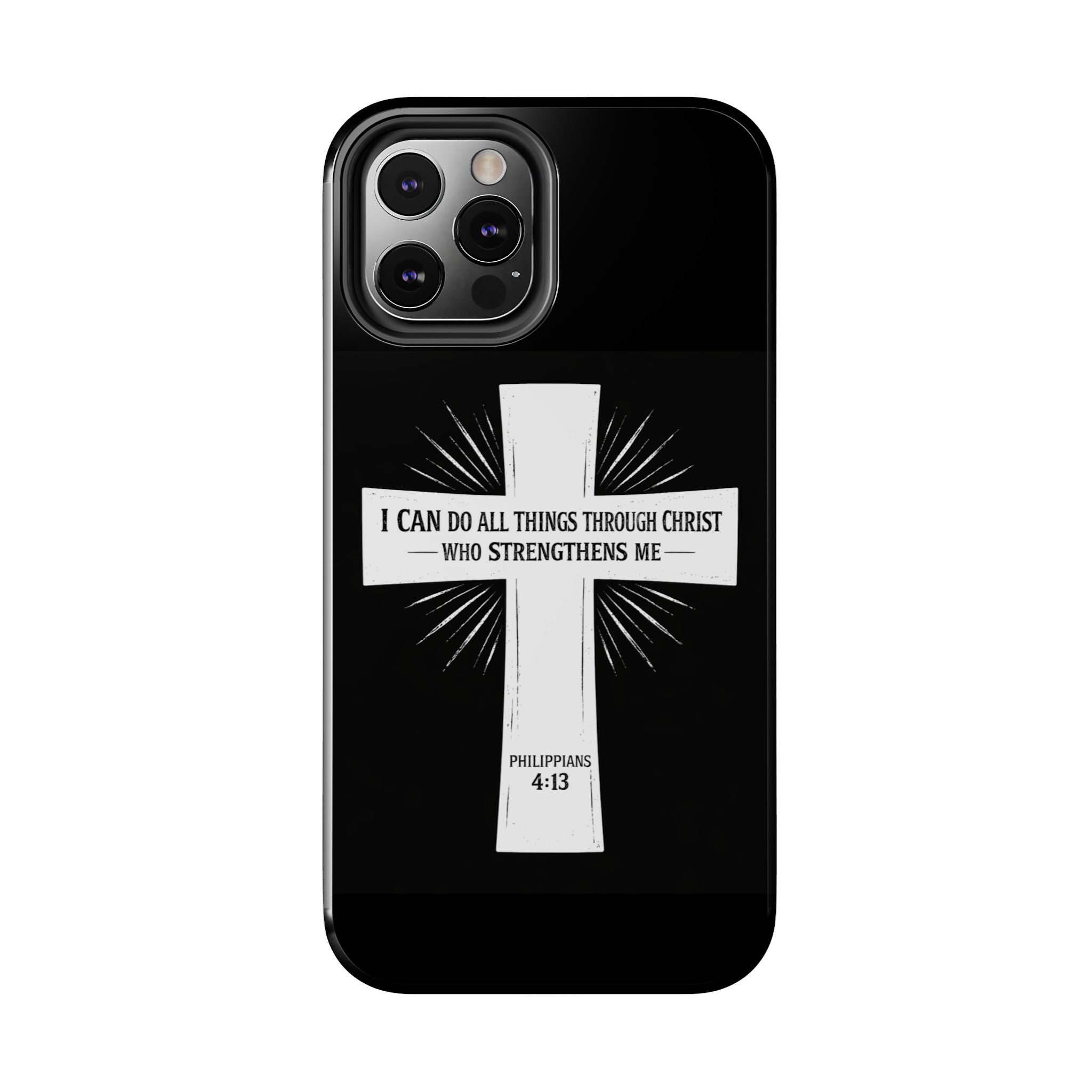 Philippians 4:13 Tough Phone Cases
