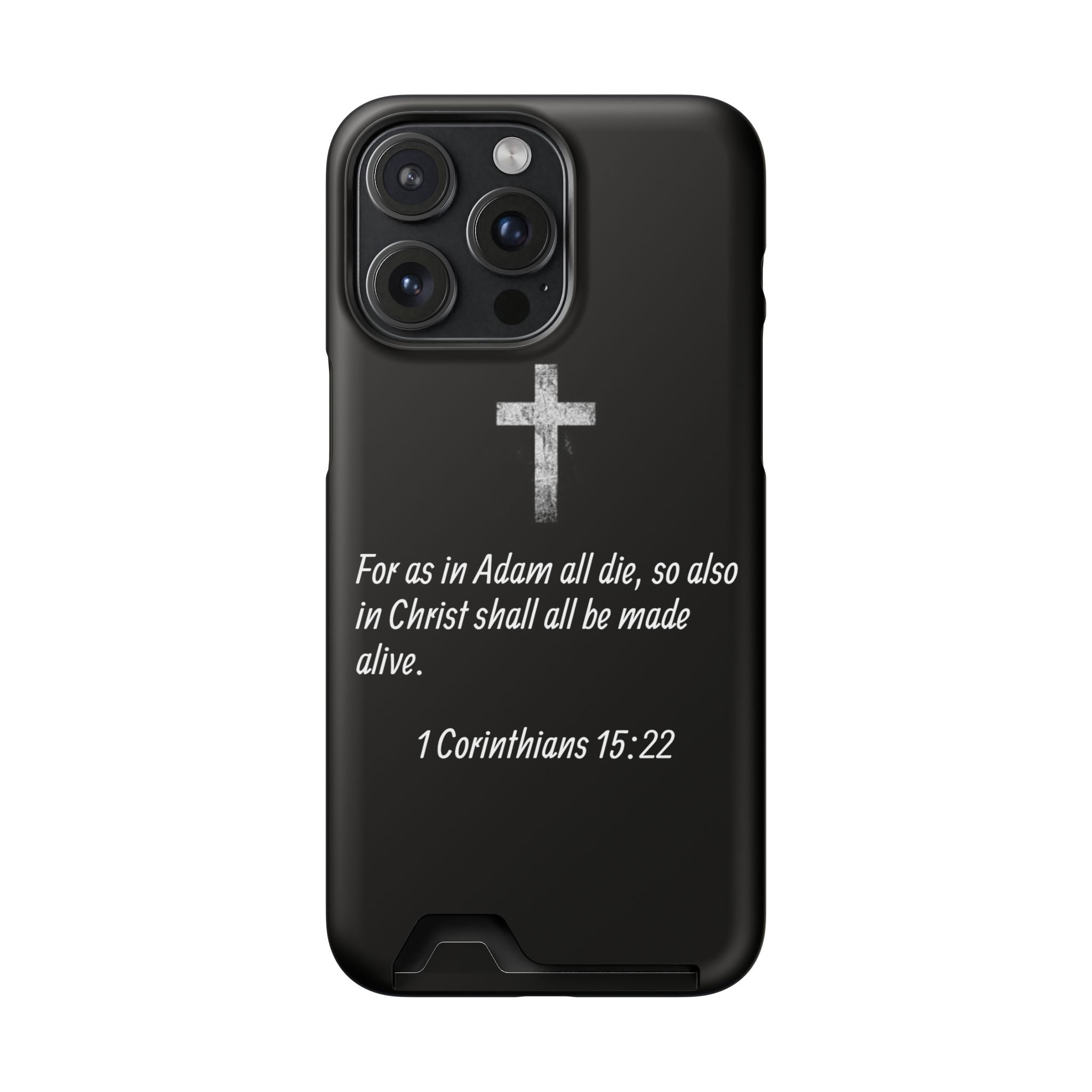 1 Corinthians 15:22  Phone Case