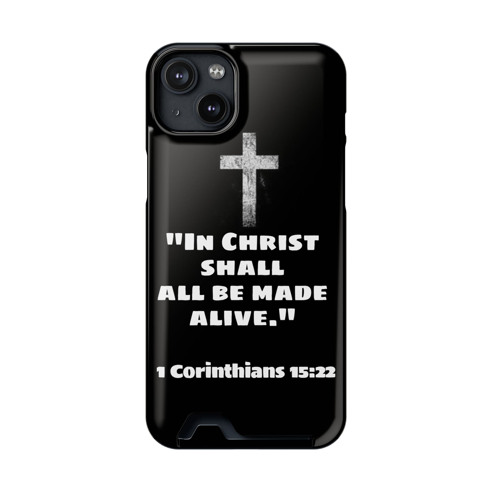 1 Corinthians 15:22  Phone Case