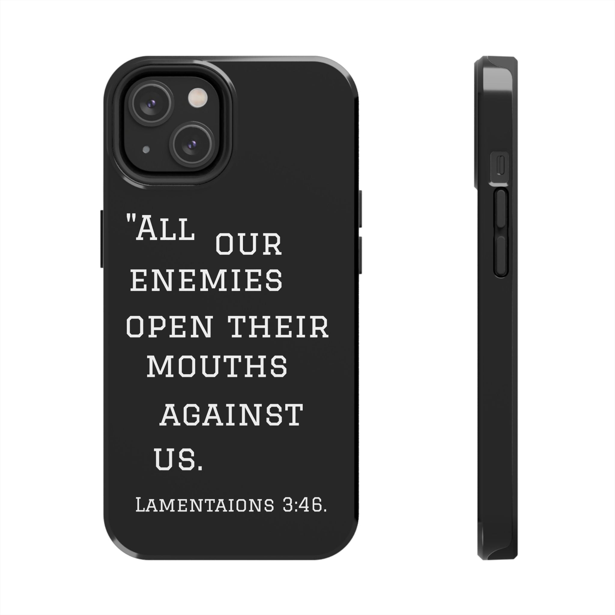 Lamentations 3:46 phone case