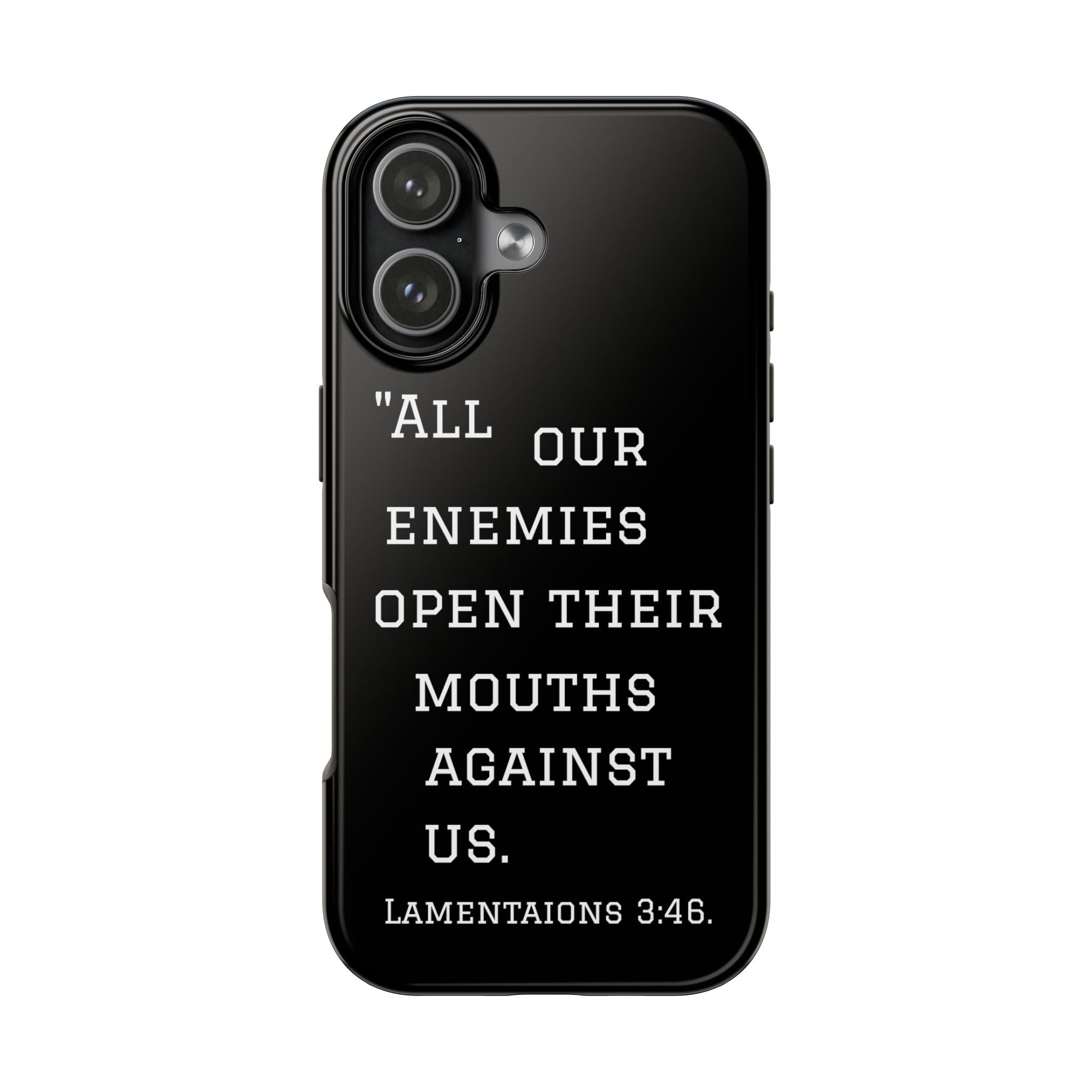 Lamentations 3:46 phone case