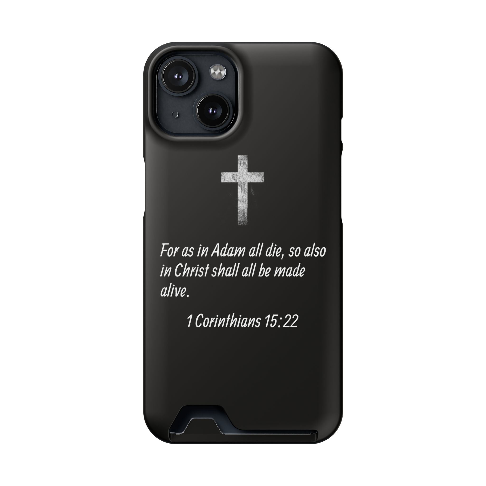 1 Corinthians 15:22  Phone Case
