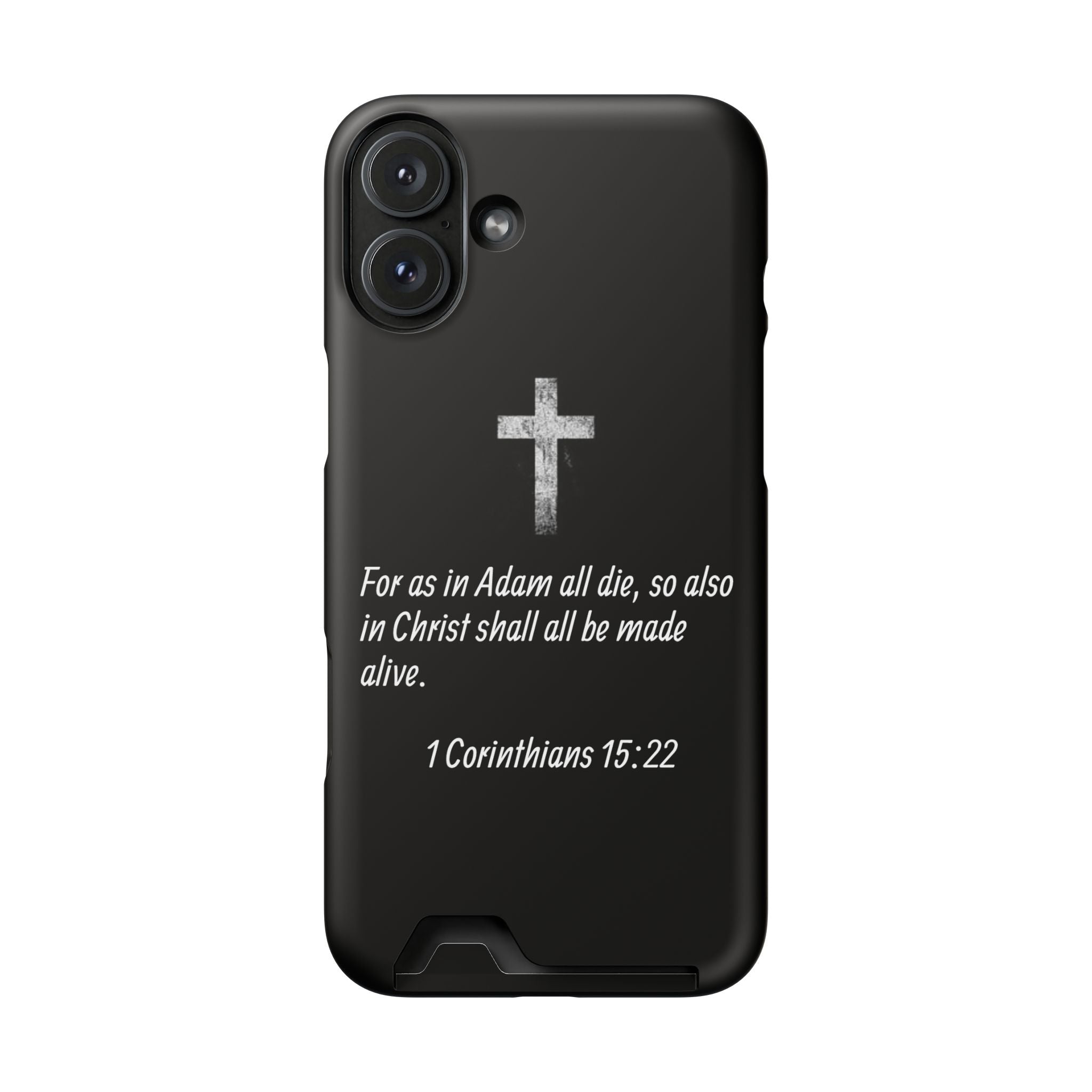 1 Corinthians 15:22  Phone Case