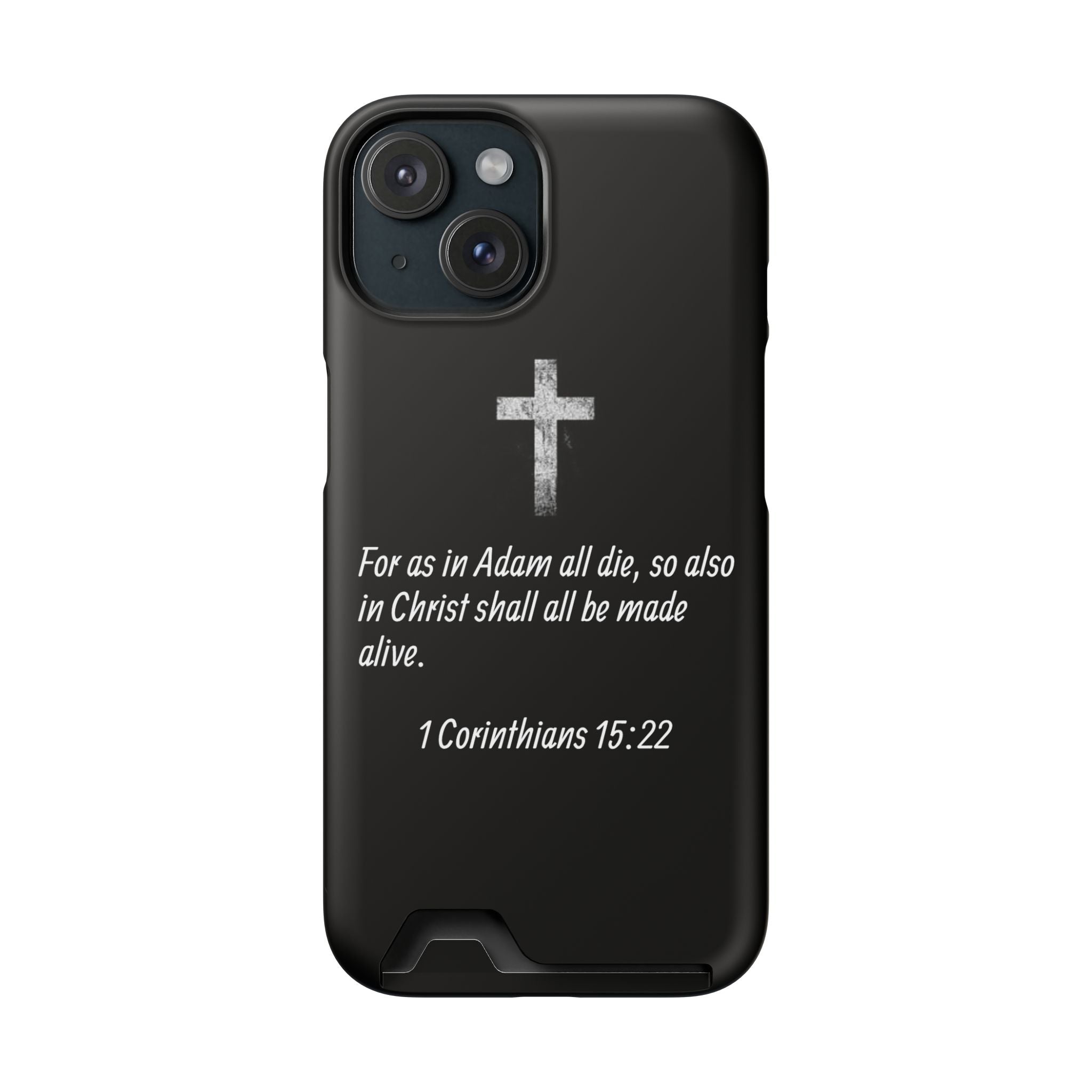 1 Corinthians 15:22  Phone Case