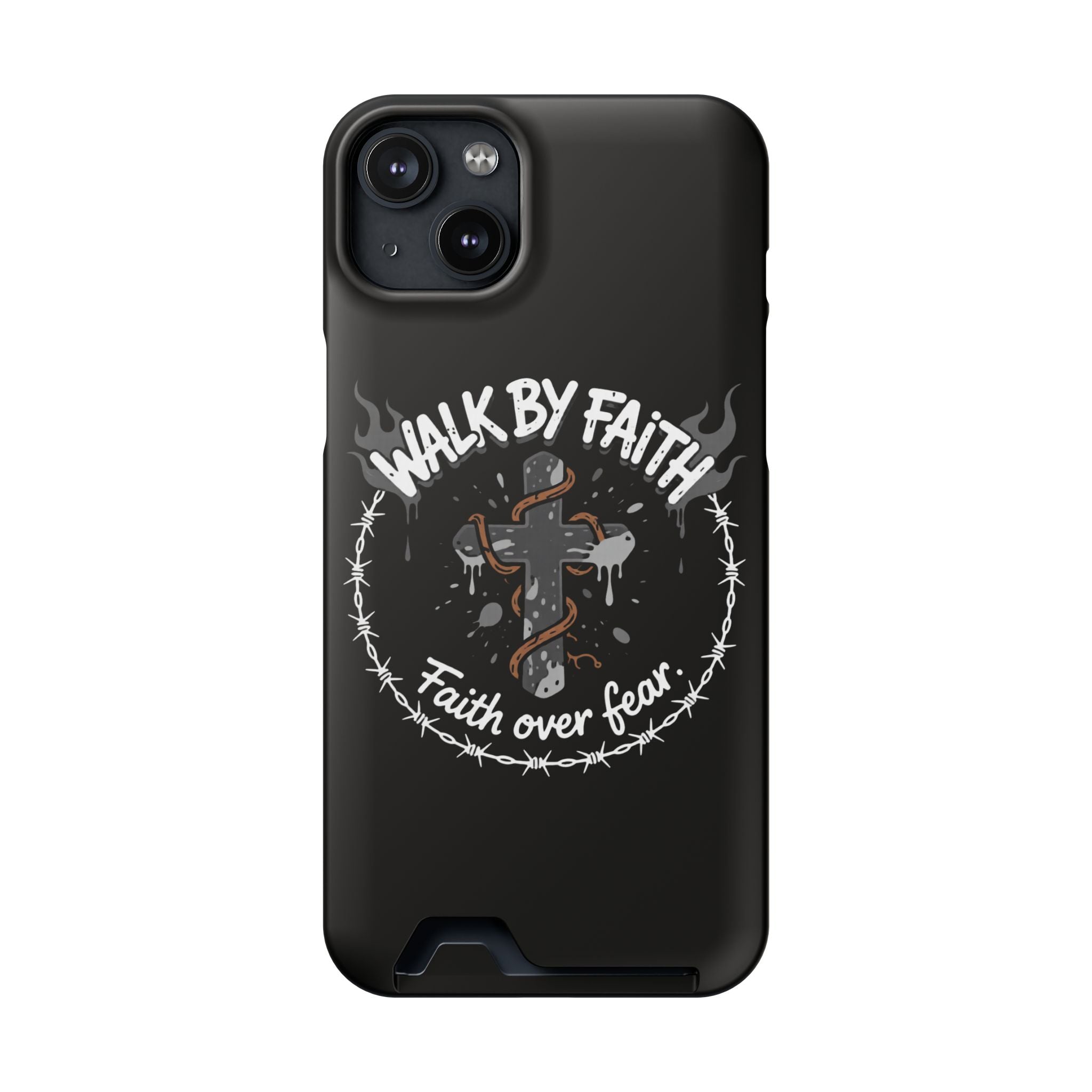 Walk by faith Phone Case (Card Holder)