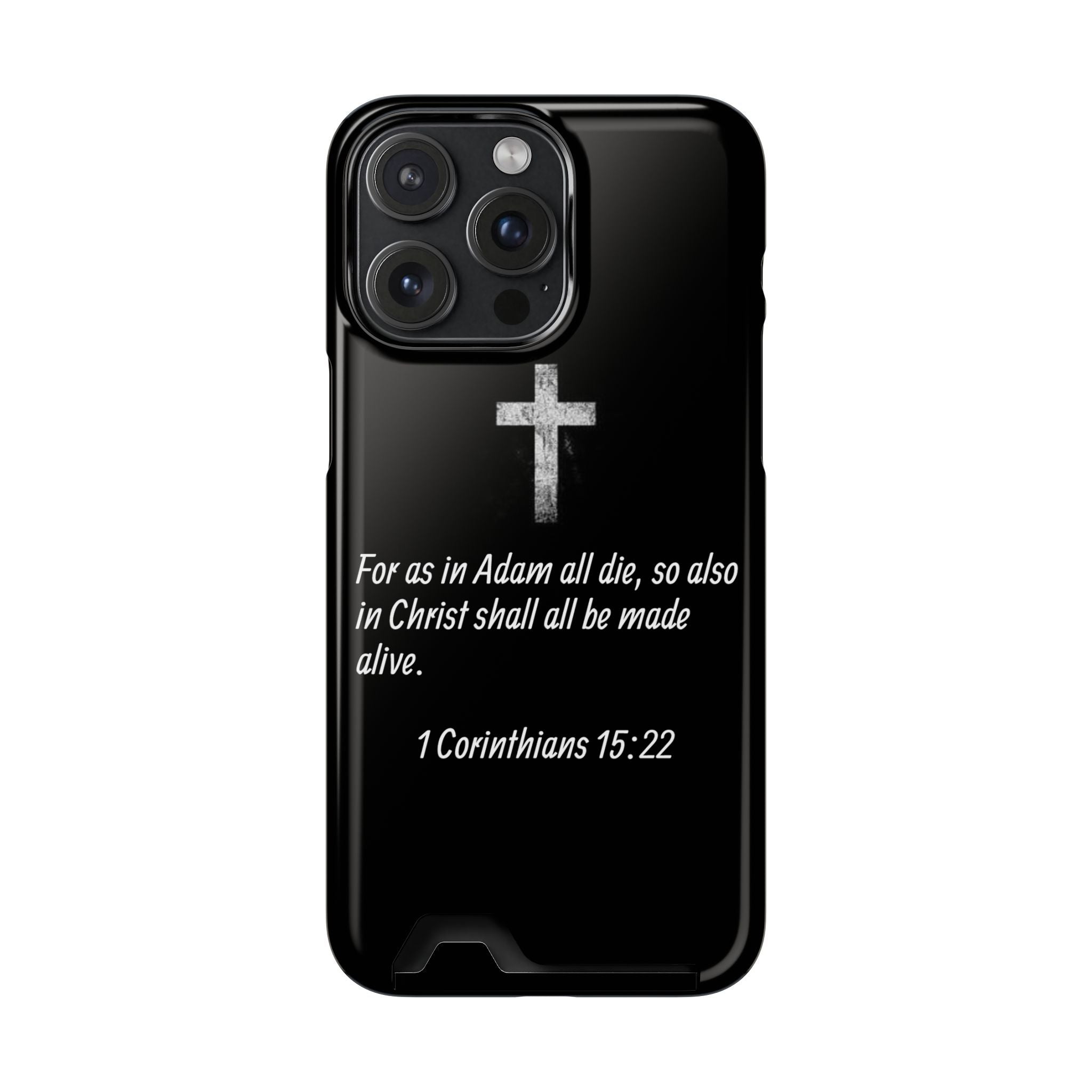 1 Corinthians 15:22  Phone Case