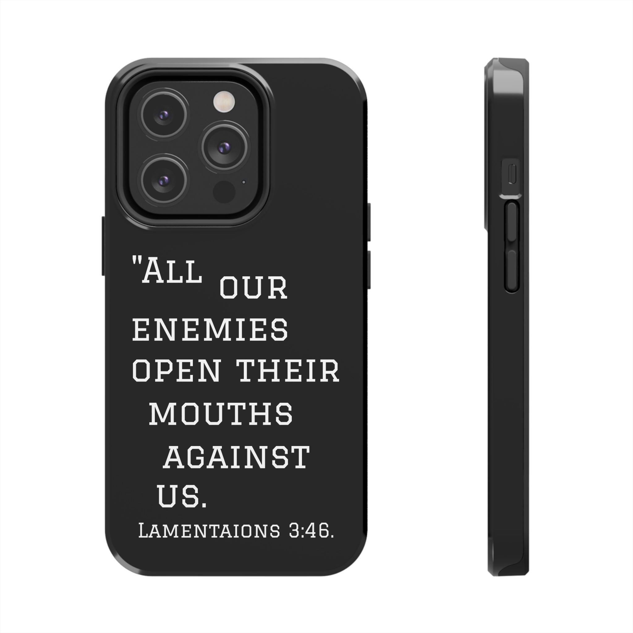Lamentations 3:46 phone case