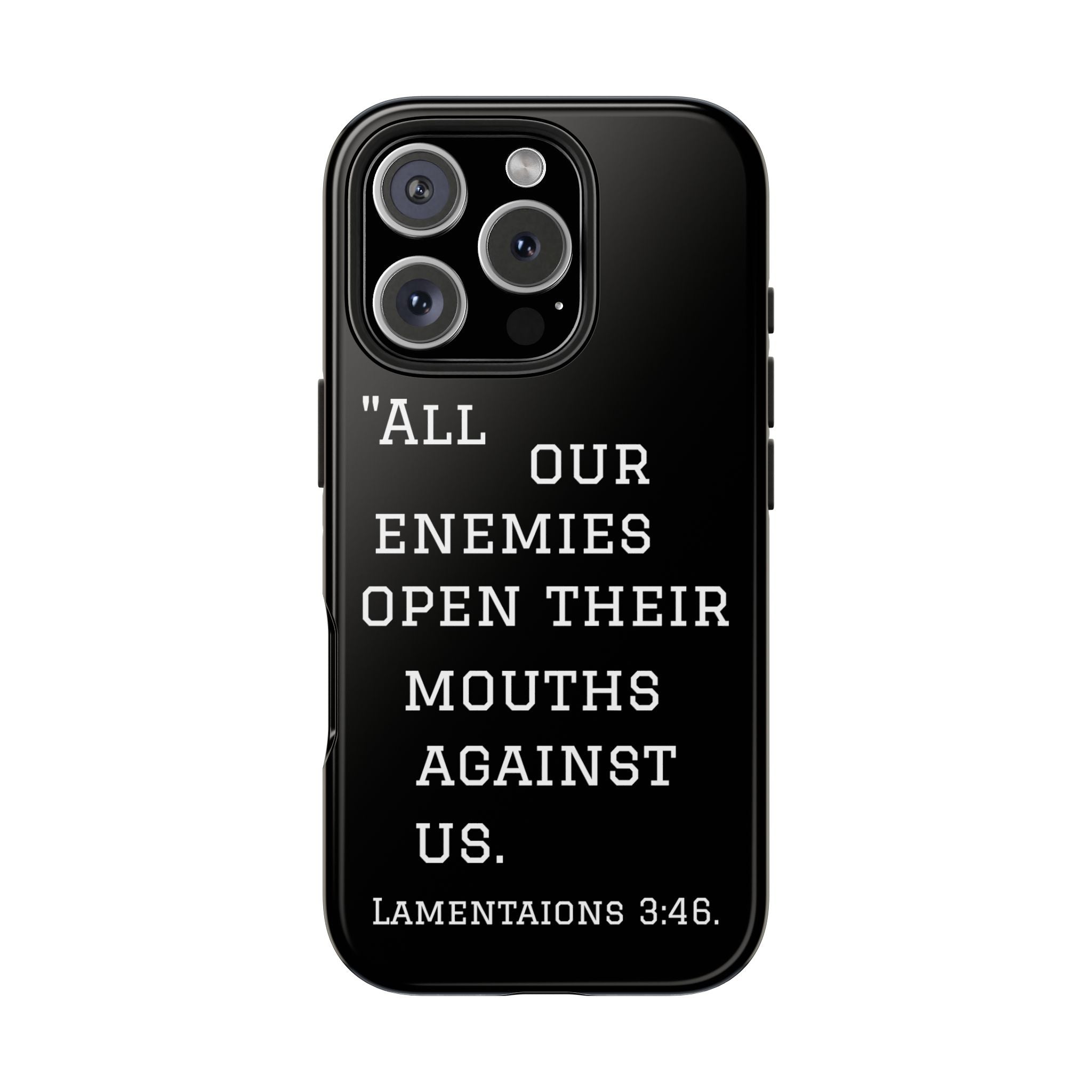 Lamentations 3:46 phone case
