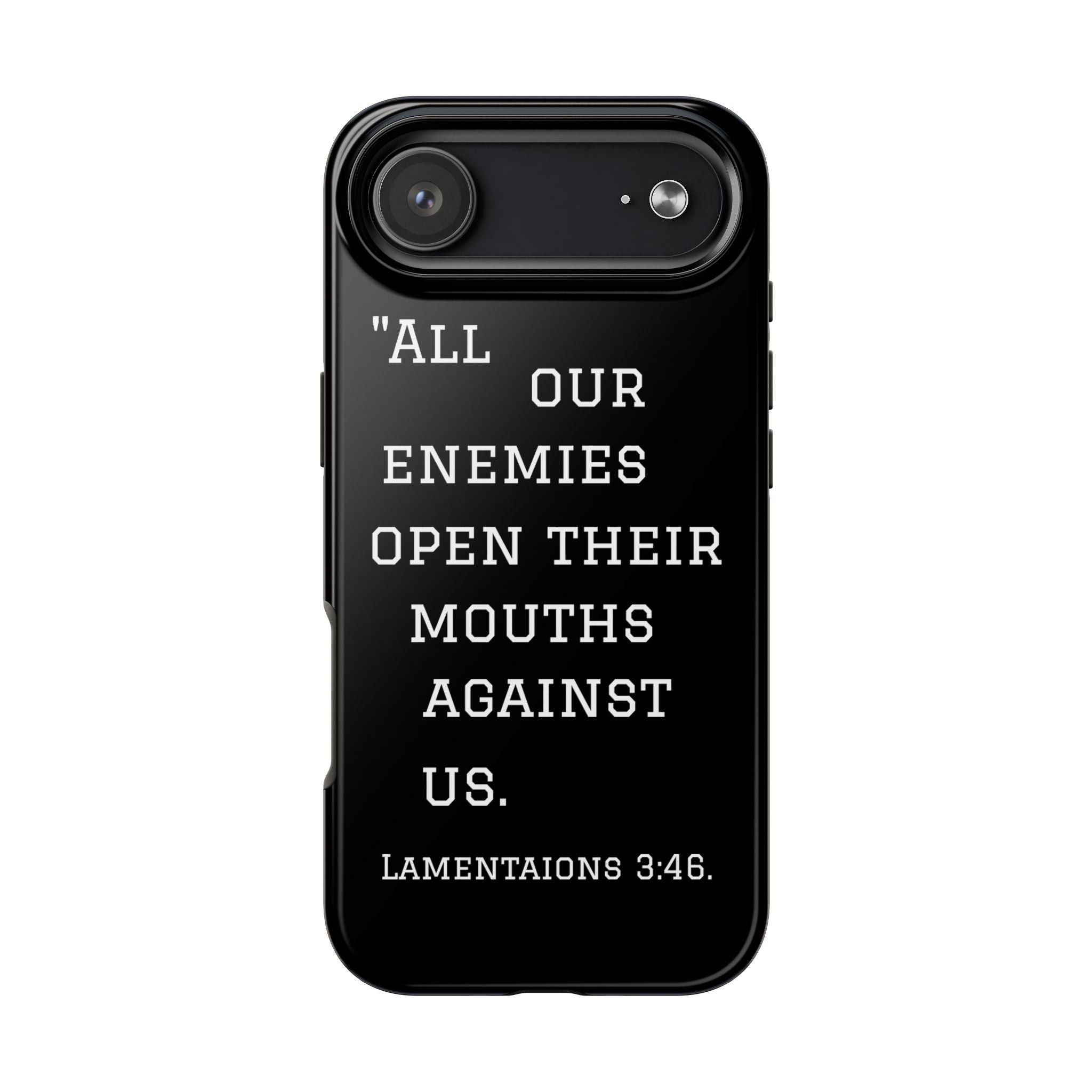 Lamentations 3:46 phone case