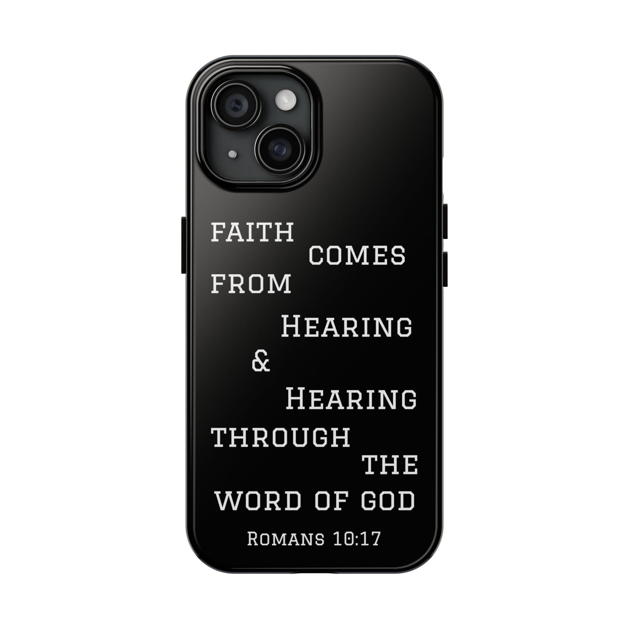 Romans 10:17 phone case