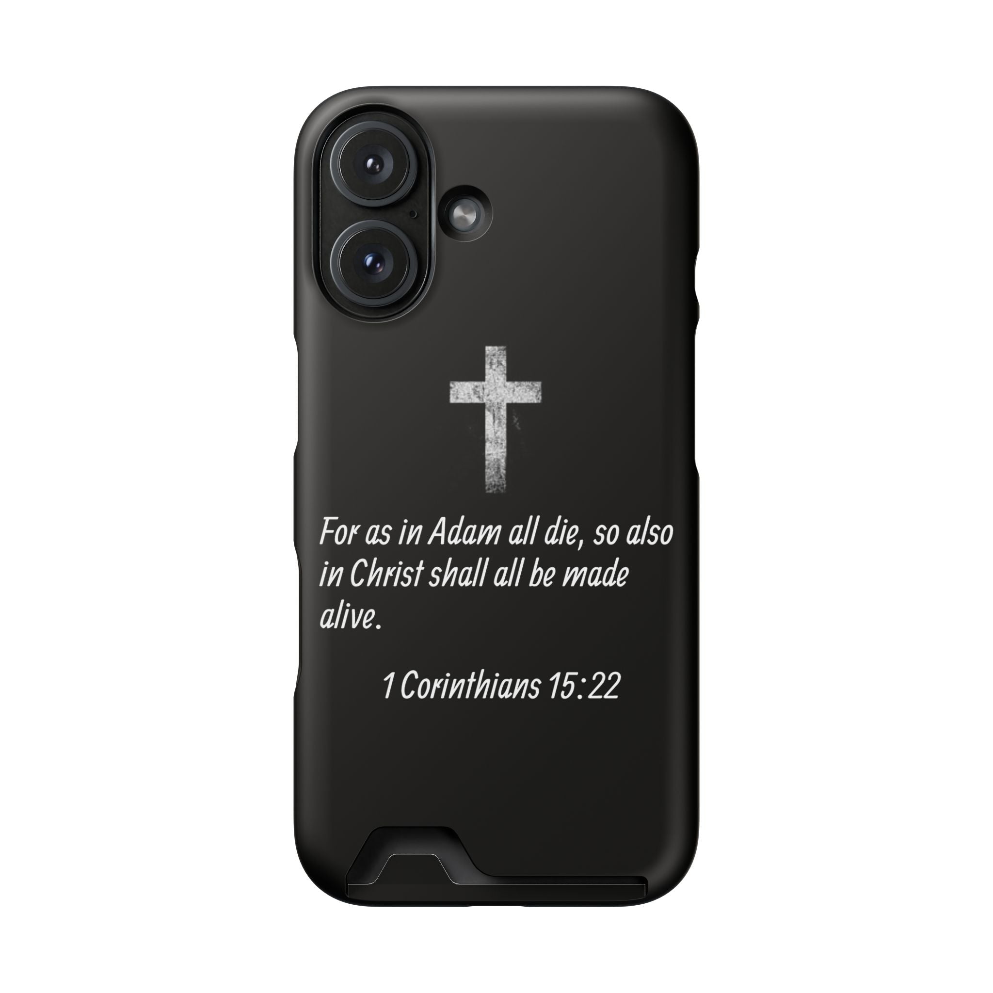 1 Corinthians 15:22  Phone Case