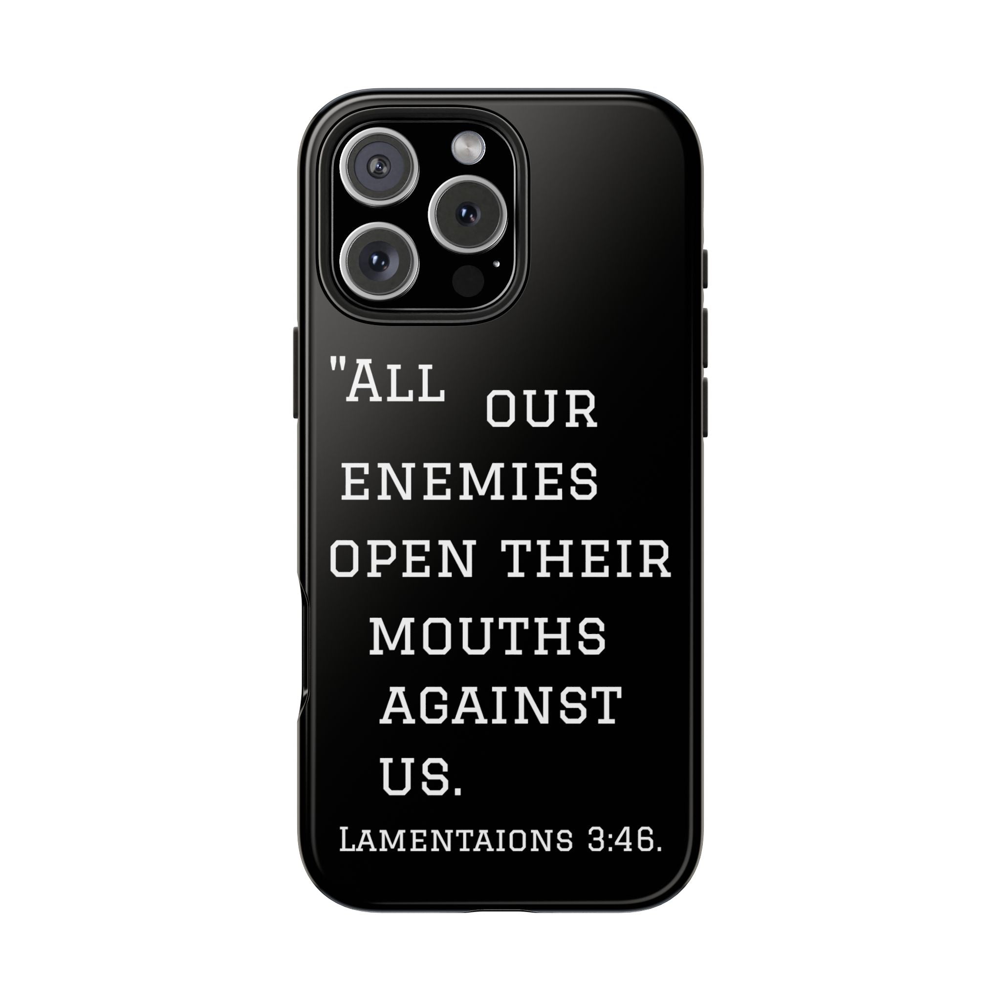 Lamentations 3:46 phone case
