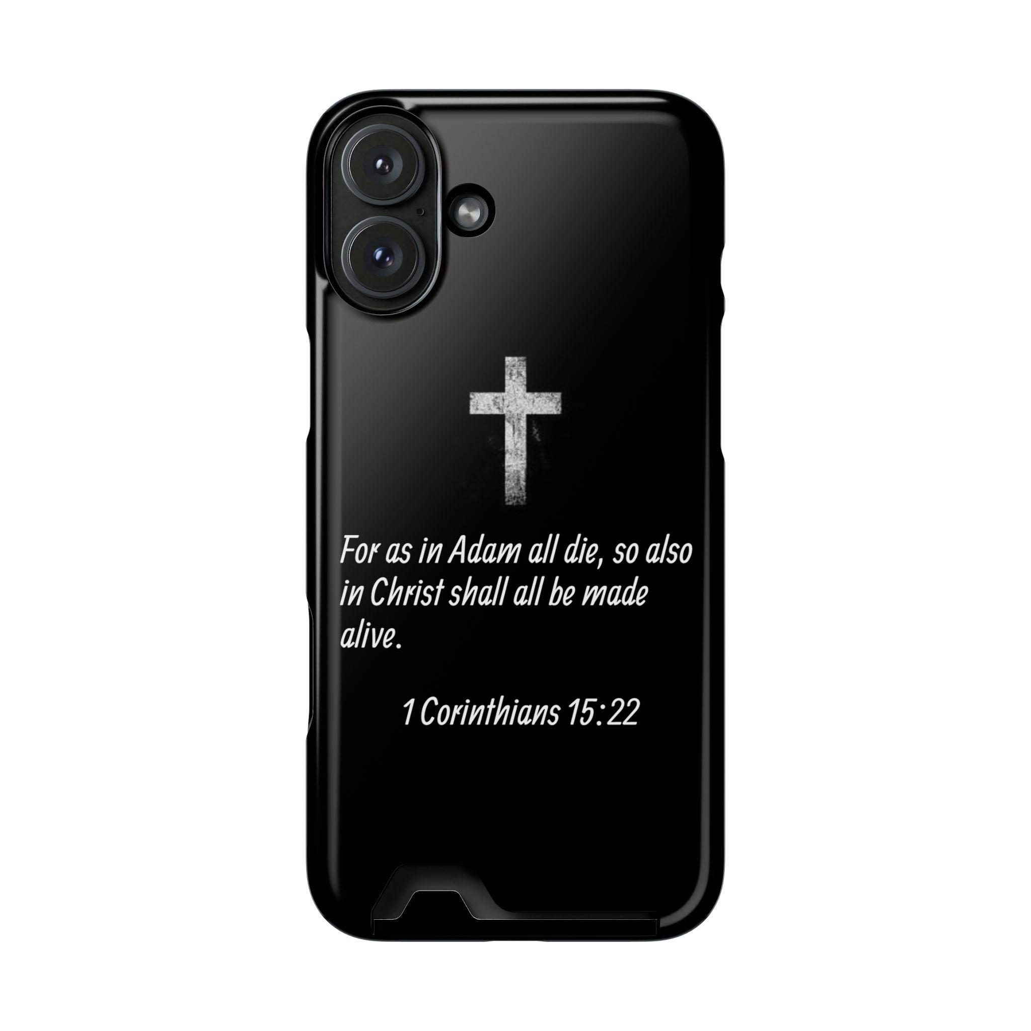 1 Corinthians 15:22  Phone Case