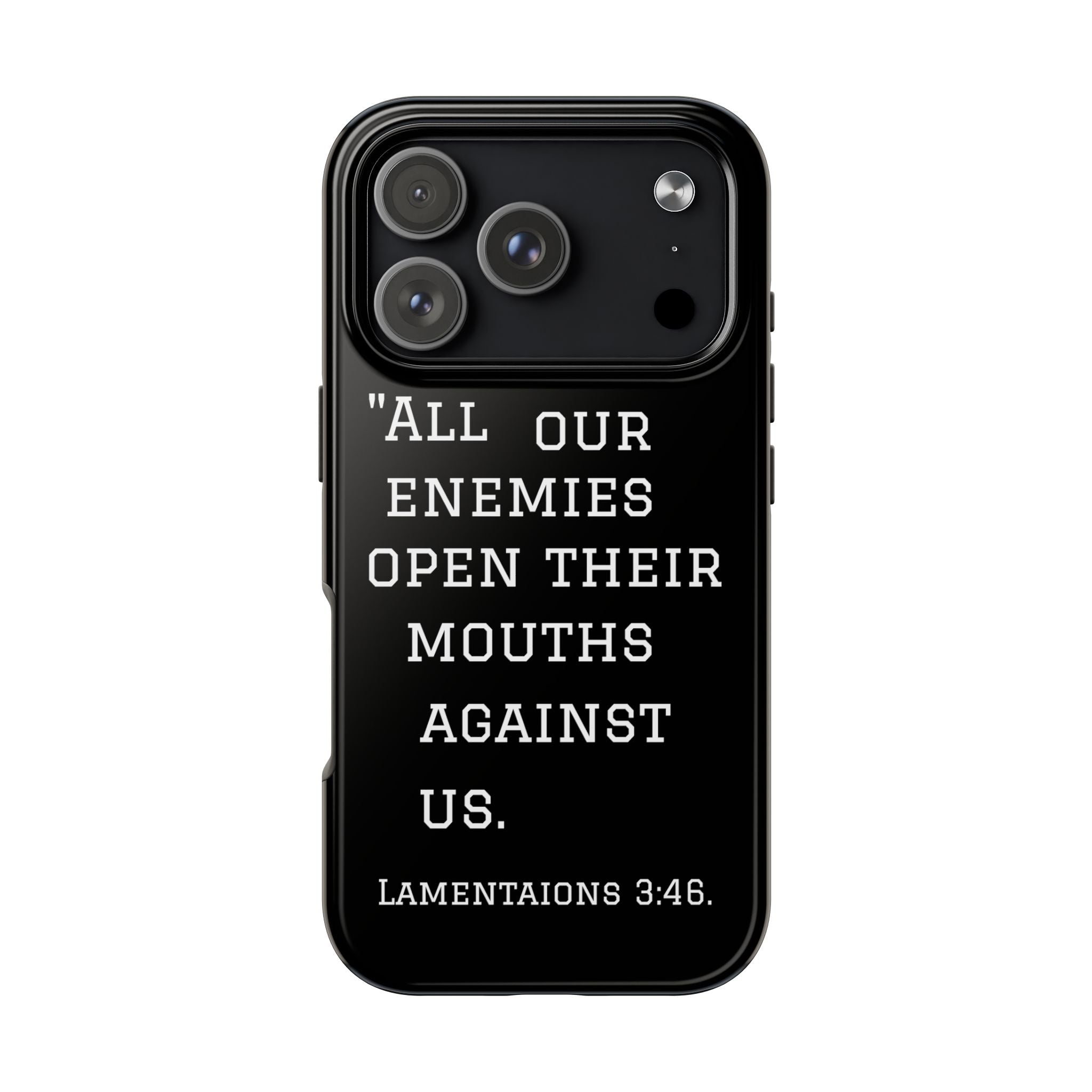 Lamentations 3:46 phone case