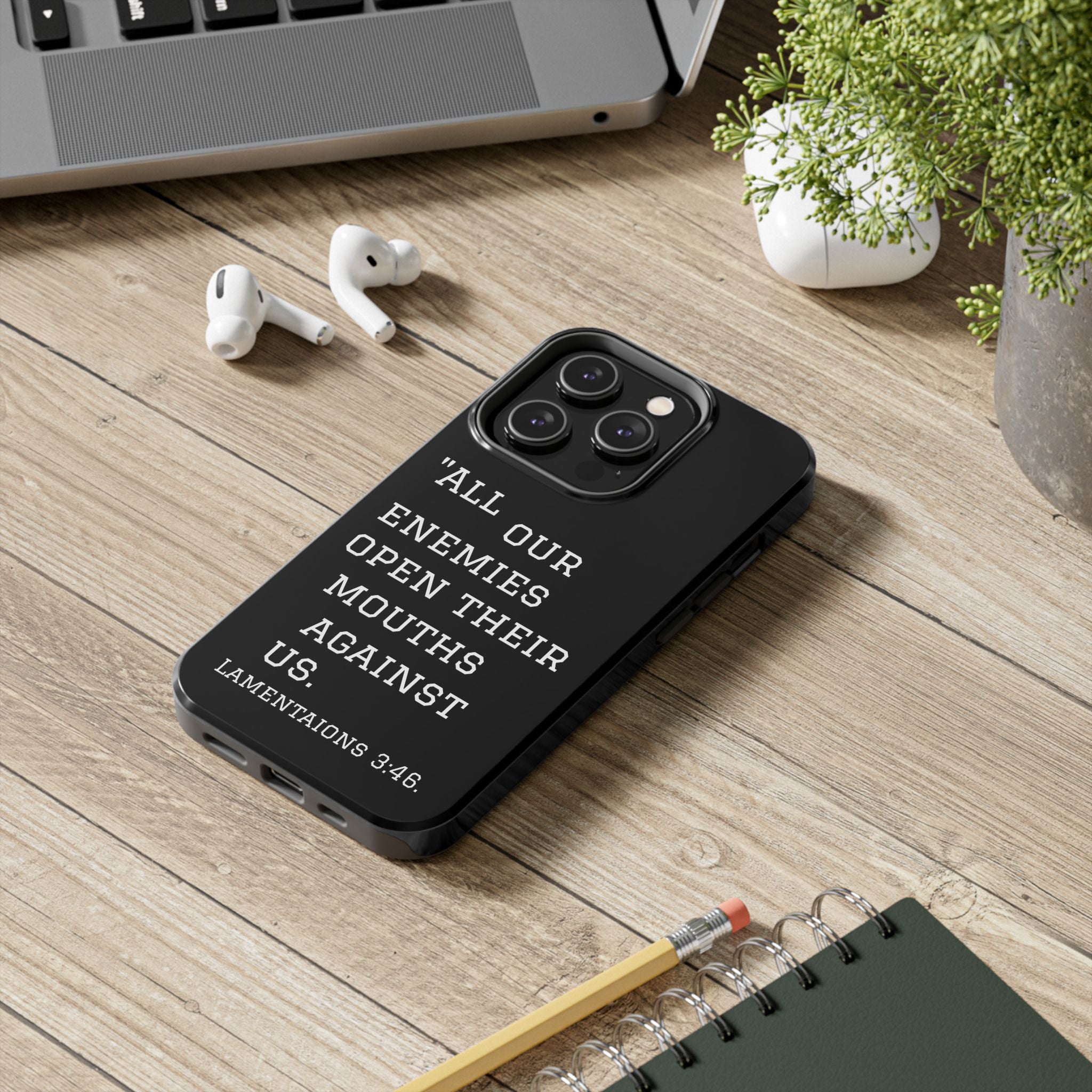 Lamentations 3:46 phone case