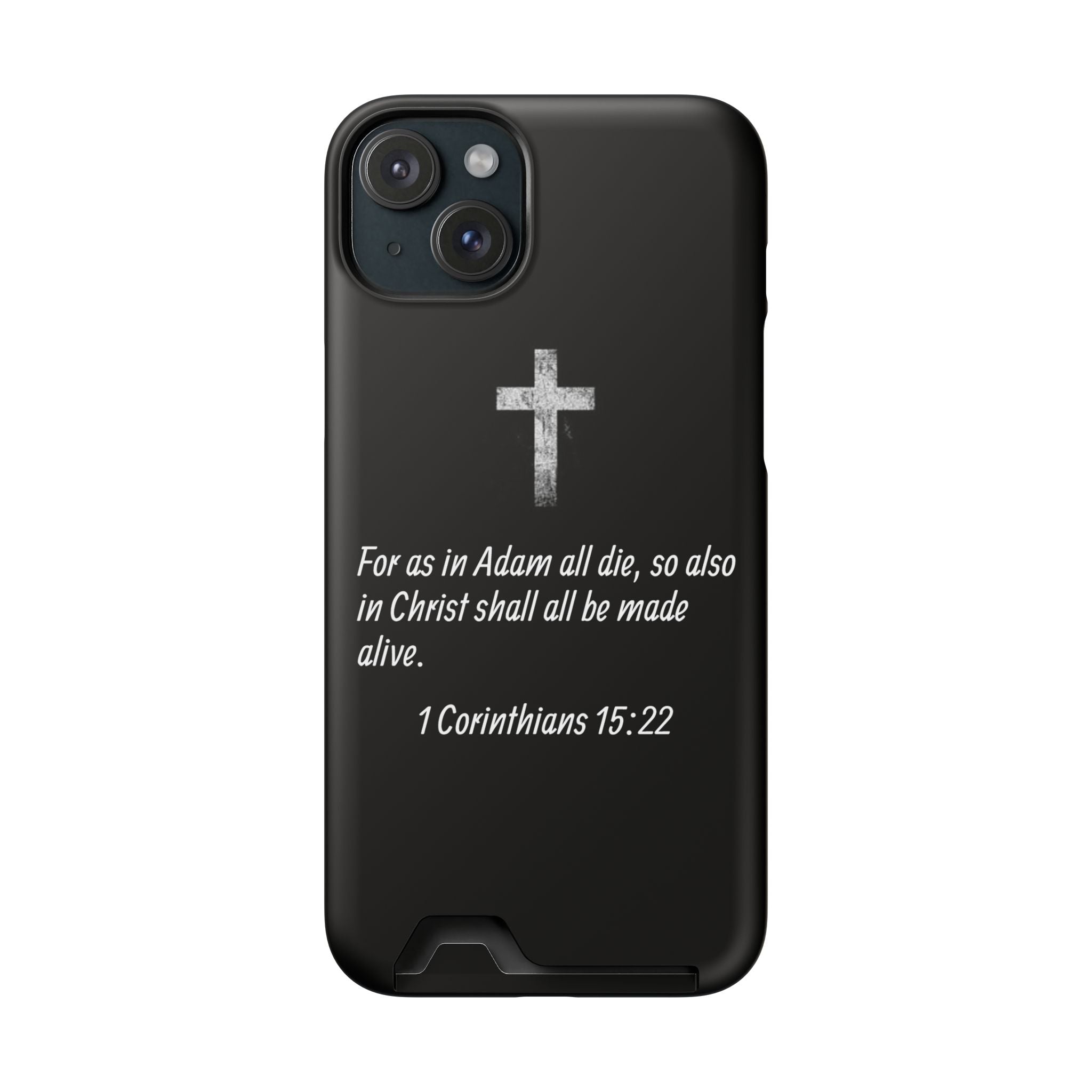 1 Corinthians 15:22  Phone Case