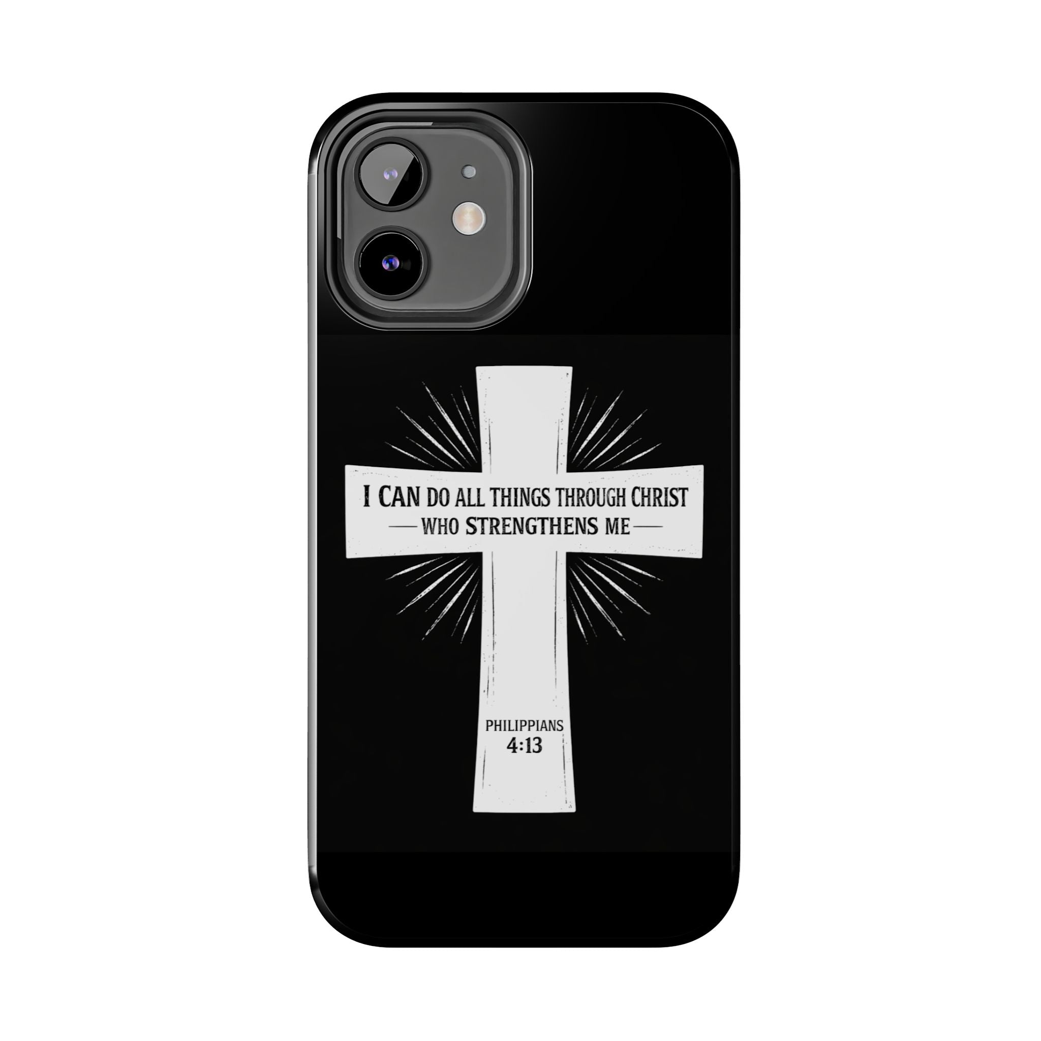 Philippians 4:13 Tough Phone Cases