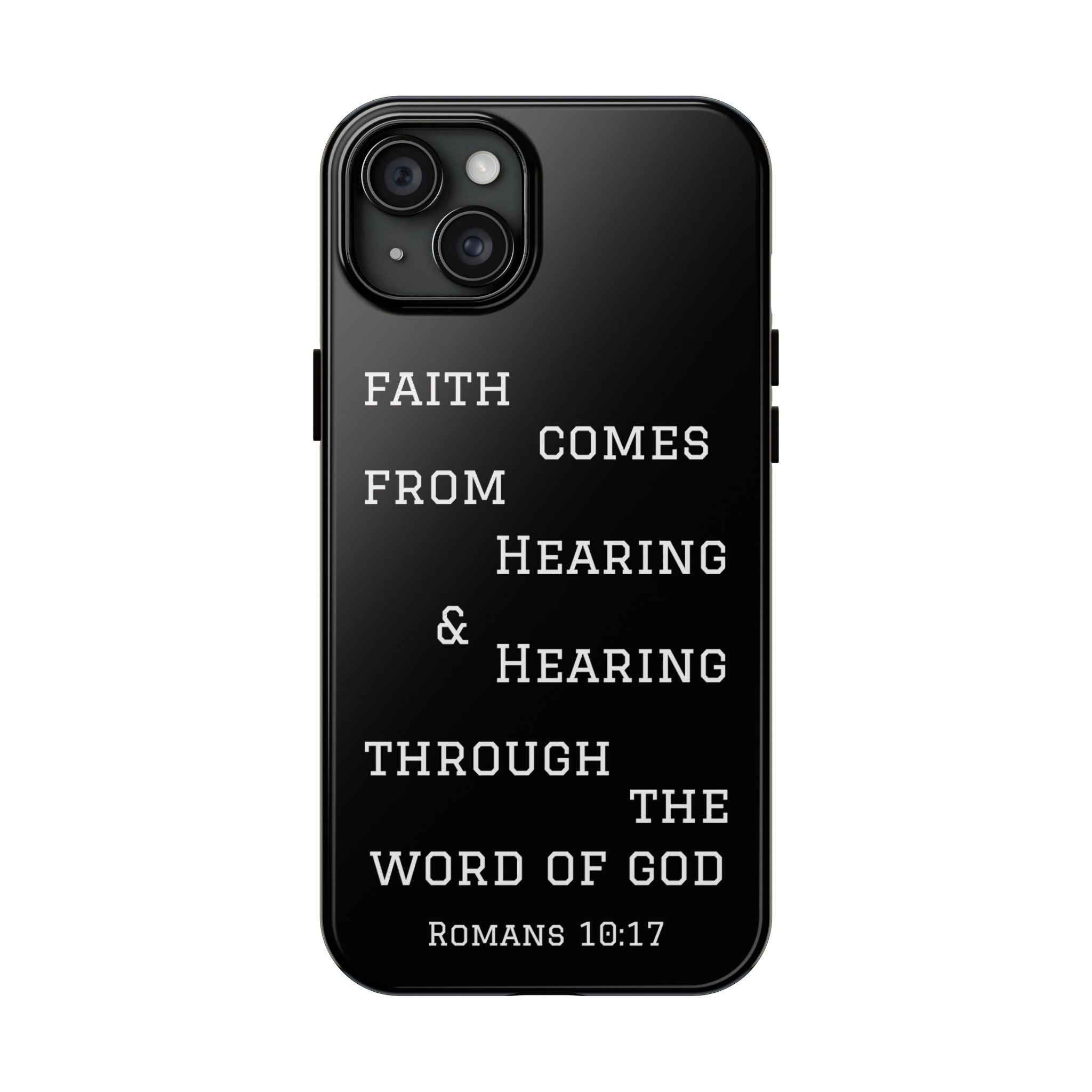 Romans 10:17 phone case