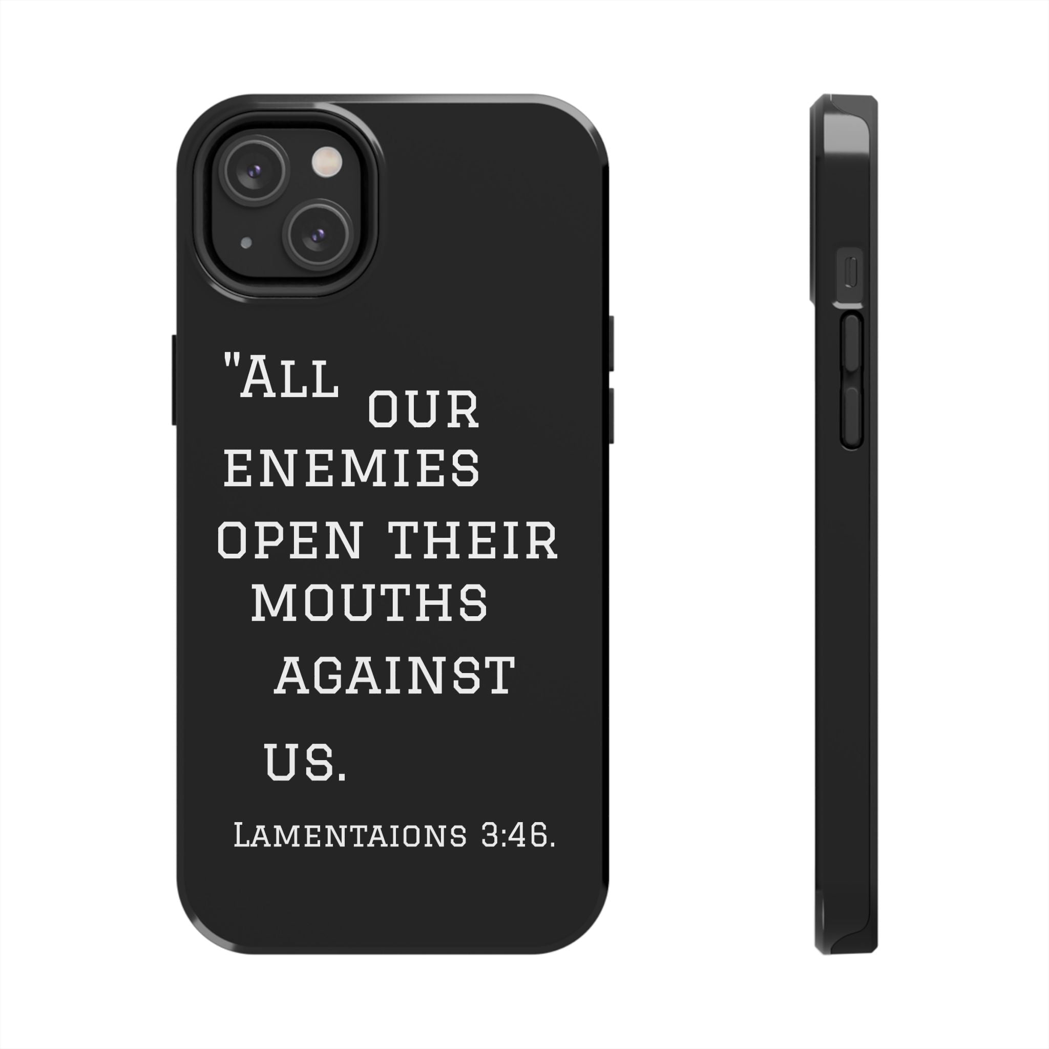 Lamentations 3:46 phone case