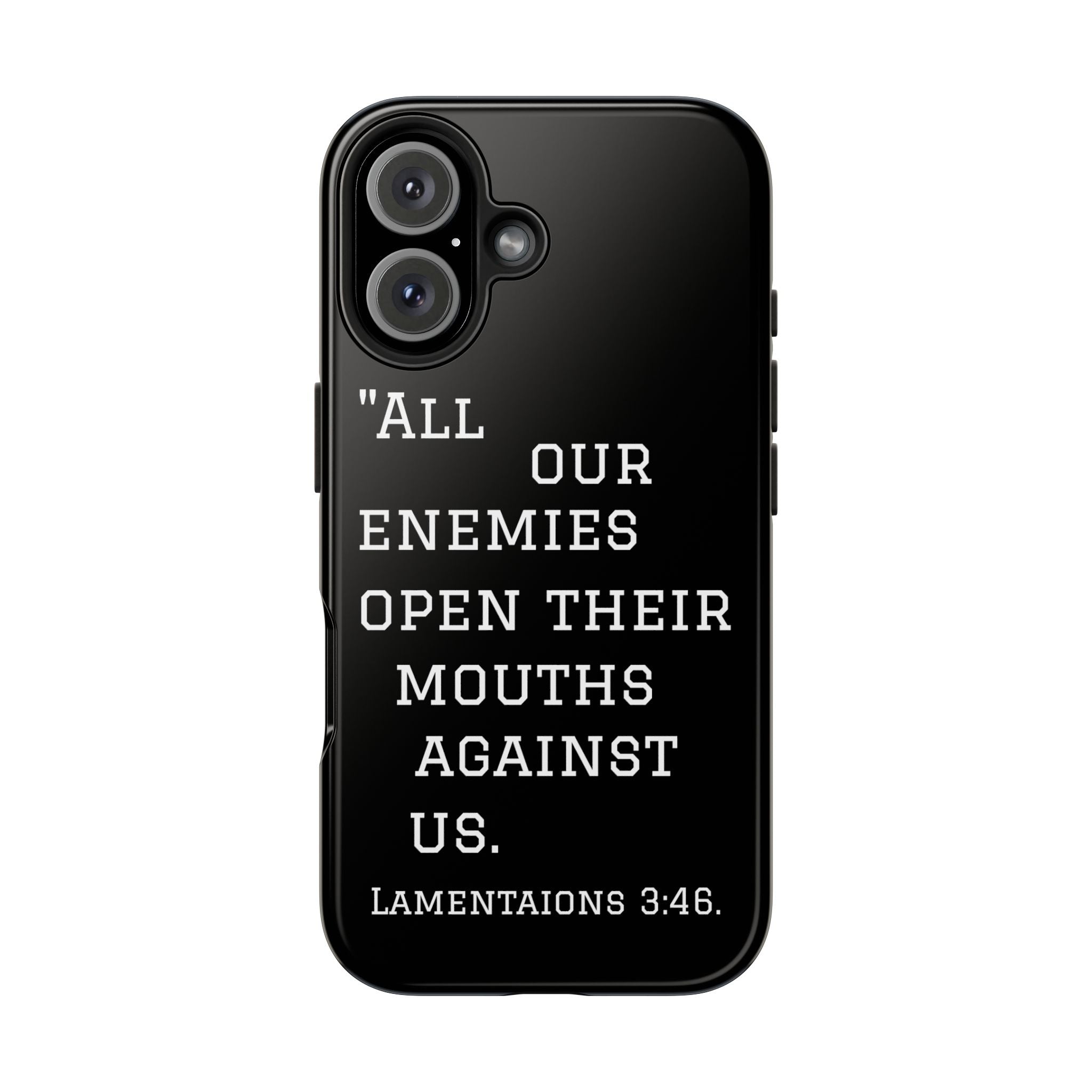 Lamentations 3:46 phone case
